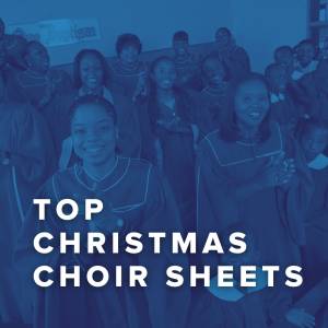Top Christmas Choir Sheets