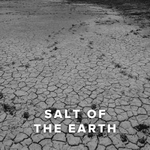 Worship Songs about being the Salt of the Earth