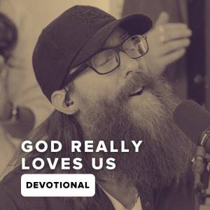 God Really Loves Us Devotional