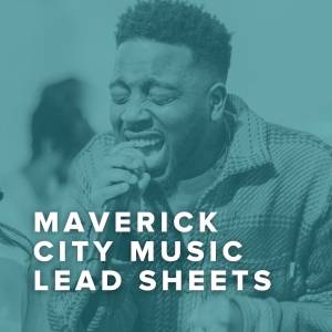 Maverick City Music Lead Sheets
