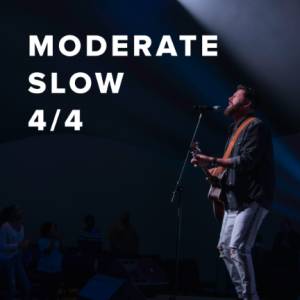 Moderate Slow Worship Songs in 4/4