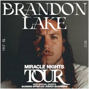 Miracle Nights Tour With Brandon Lake 2022