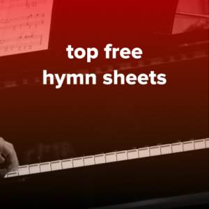 Top Free Hymn Sheets for Worship
