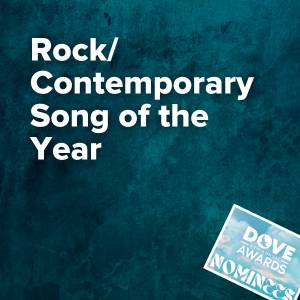 Rock/Contemporary Recorded Song of the Year Nominations (53rd Dove Awards)