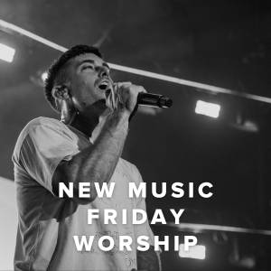 New Music Friday Worship
