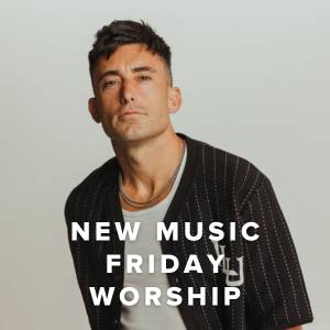 New Music Friday Worship