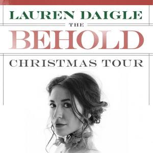 Lauren Daigle Behold: A Christmas Tour 2022