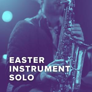 Top Easter Arrangements For Instrument Solo