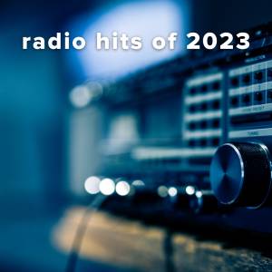Top 40 Worship Radio Hits of 2023