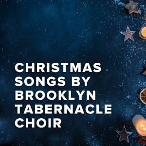 The Best Christmas Songs of Brooklyn Tabernacle Choir