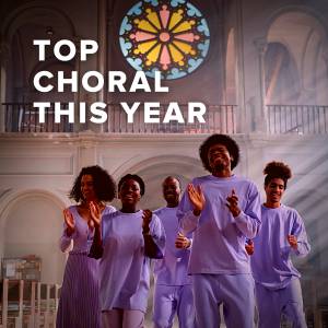Top Choral This Year