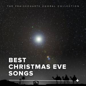 Best Christmas Eve Songs of PraiseCharts Choral ⟡