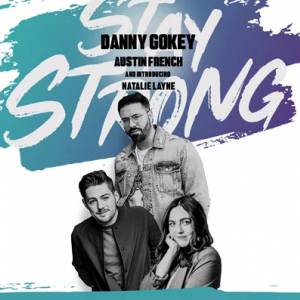 Stay Strong Tour 2023 with Natalie Layne and Danny Gokey