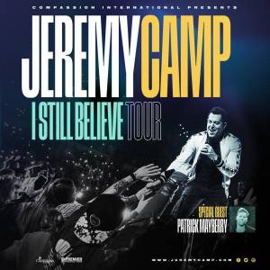 I Still Believe Tour 2023 with Jeremy Camp and Patrick Mayberry