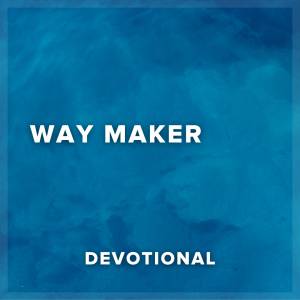 Way Maker Devotional