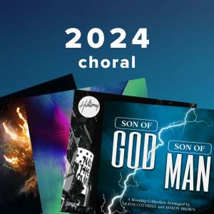 Top 100 Choral Worship Songs of 2024