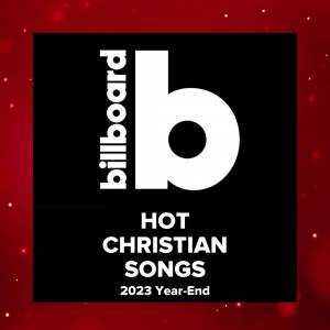2023 Year-End Hot Christian Songs