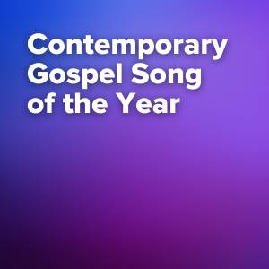 Contemporary Gospel Recorded Song of the Year Nominations (55th Dove Awards)