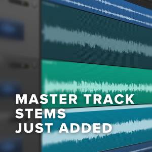 New Master Stems Just Added