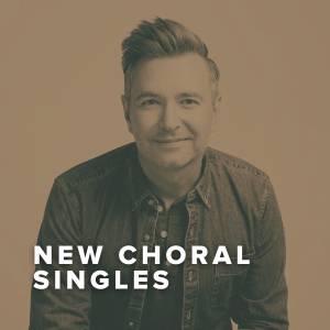 New Singles for your choir from Travis Cottrell