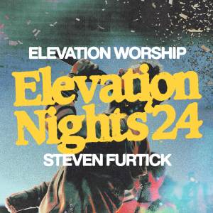 Bring Home The Music From Elevation Worship Nights 2024