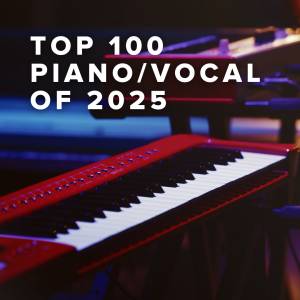 Top 100 Piano/Vocal Sheets of 2025