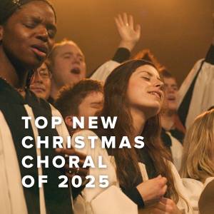 Top New Christmas Choral Anthems of 2025 Top New Christmas Choral Anthems of 2025