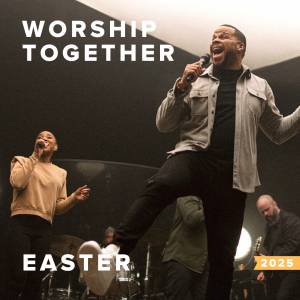 Easter Worship Songs from Worship Together 2025