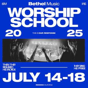 Songs from Bethel Music Worship School 2025