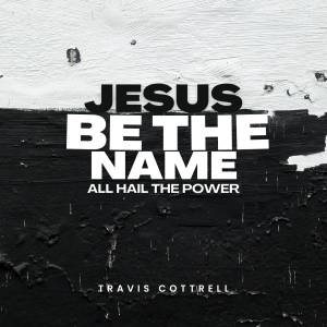 Jesus Be The Name / All Hail The Power Devotional
