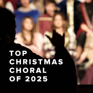 Top 100 Christmas Choral Anthems of 2025