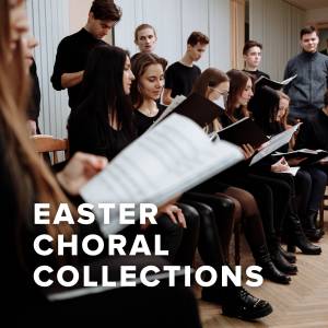 Top Easter Choral Collections of 2026
