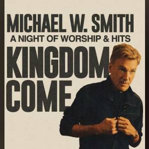 Bring Home The Music from Michael W. Smith's Kingdom Come Tour