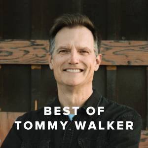 Best of Tommy Walker Best of Tommy Walker
