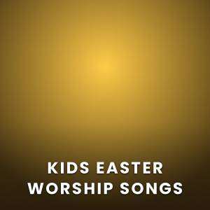 Kids Easter Songs Kids Easter Songs