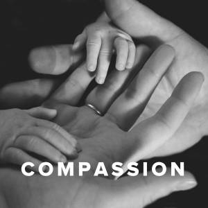 Worship Songs about Compassion