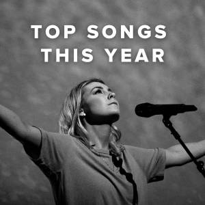 Top 100 Worship Songs This Year (365 days)