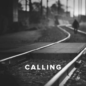 Worship Songs about Calling