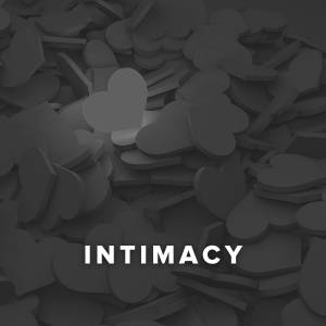 Worship Songs about Intimacy