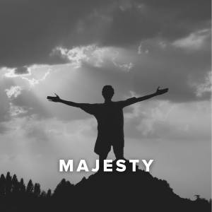 Worship Songs about Majesty