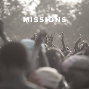 Worship Songs about Missions
