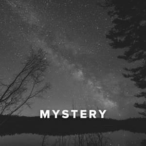 Worship Songs about Mystery