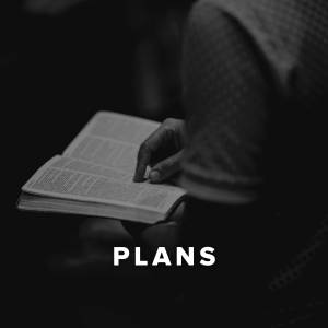Worship Songs about Plans