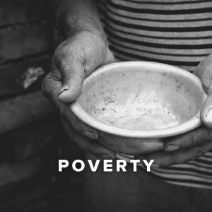 Worship Songs about Poverty