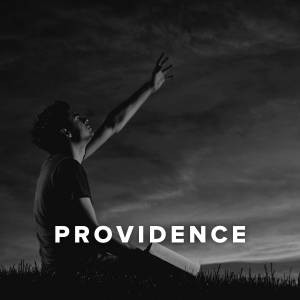 Worship Songs about Providence