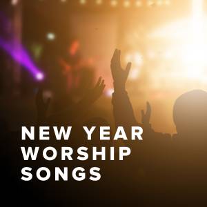 Worship Songs for New Years Day