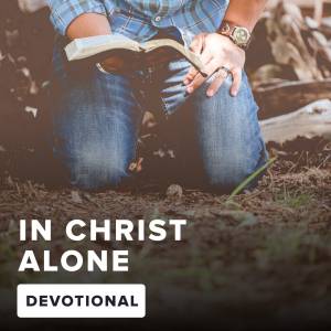 In Christ Alone Devotional