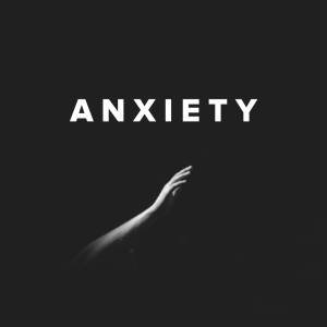 Worship Songs about Anxiety