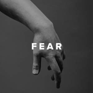 Worship Songs about Fear