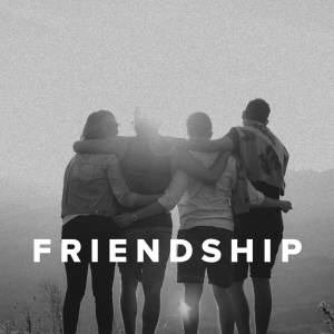 Worship Songs about Friendship